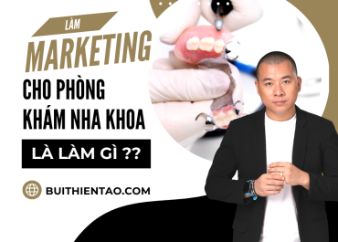 LÀM MARKETING CHO PHÒNG RĂNG THẨM MỸ LÀ LÀM GÌ ??