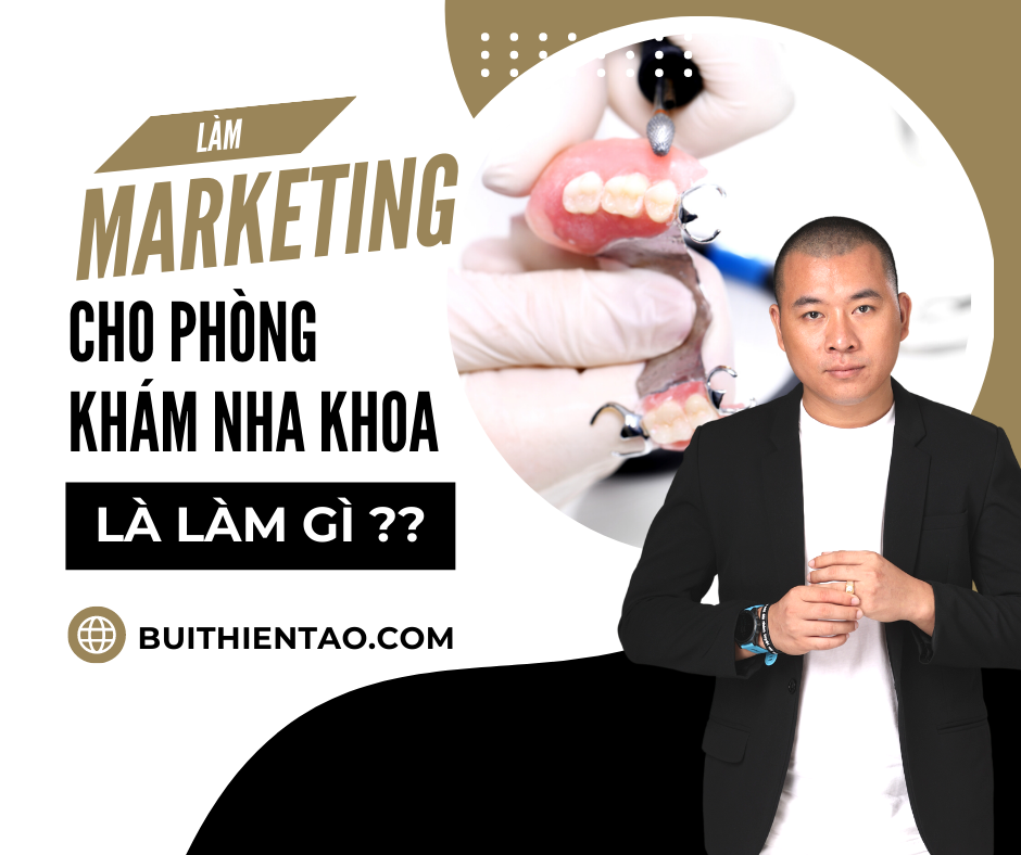 làm Marketing cho phòng khám nha khoa thẩm mỹ