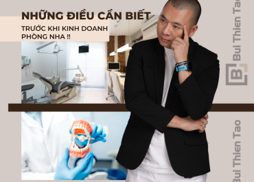 NHỮNG ĐIỀU CẦN BIẾT TRƯỚC KHI KINH DOANH PHÒNG KHÁM NHA THẨM MỸ