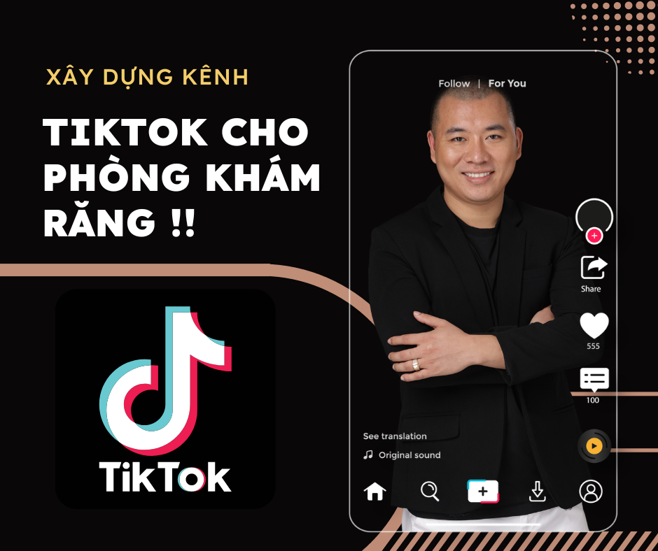 kênh Tiktok cho phòng khám răng