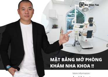 MUỐN TÌM ĐƯỢC MẶT BẰNG MỞ PHÒNG KHÁM NHA KHOA THU HÚT NHIỀU KHÁCH CẦN NHỚ