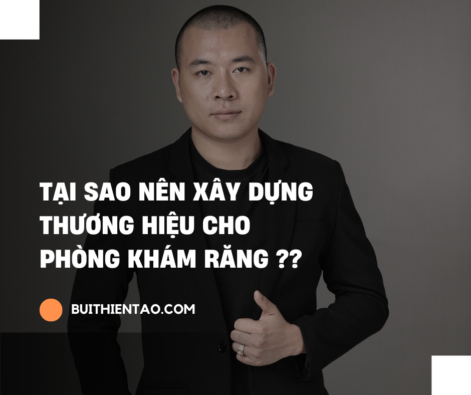 xây dựng thương hiệu cho phòng khám răng