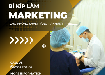 13 BÍ KÍP LÀM MARKETING CHO PHÒNG KHÁM RĂNG TƯ NHÂN