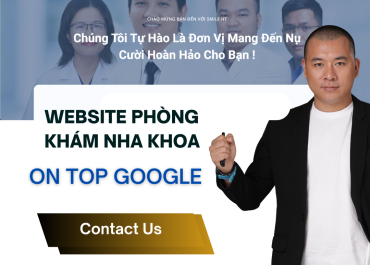 VÌ SAO NÊN ĐƯA WEBSITE PHÒNG KHÁM NHA KHOA LÊN TOP GOOGLE ??