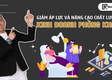 GIẢM ÁP LỰC VÀ NÂNG CAO CHẤT LƯỢNG KHI KINH DOANH PHÒNG KHÁM