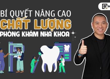 BÍ QUYẾT GIÚP NÂNG CAO CHẤT LƯỢNG KHI KINH DOANH PHÒNG KHÁM